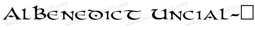 AlBenedict Uncial字体转换